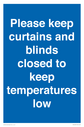 please-keep-curtainsblinds-closed-to-keep-temperatures-low~